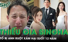 Bê bối gia tộc Singha: Thiếu gia hào môn tố bị anh ruột xâm hại suốt 12 năm, một nữ diễn viên bị ‘réo tên’