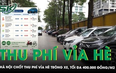 Hà Nội ‘chốt’ thu tới 400.000 đồng/m²/tháng phí trông giữ xe vỉa hè, lòng đường