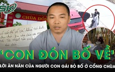 Xót xa lời ăn năn của người con gái đưa bố đẻ bỏ ở cổng chùa: “Chúng con xuống đón bố về”