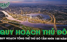 Hà Nội phê duyệt Quy hoạch tổng thể Thủ đô tầm nhìn 100 năm, gồm 9 cực và 9 trung tâm lớn