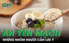Yến mạch tốt cho sức khỏe, nhưng những người này cần thận trọng khi sử dụng