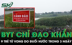 9 trẻ tử vong do đuối nước trong 3 ngày, Bộ Y tế ra công văn khẩn