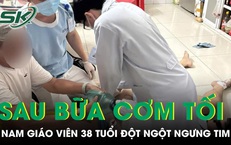 Nam giáo viên 38 tuổi đột ngột ngưng tim sau bữa cơm tối vì chủ quan với tăng huyết áp