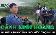 Người đàn ông kể lại cảnh tượng kinh hoàng khi phát hiện thi thể học sinh đuối nước ở độ sâu 4m dưới sông Lô