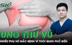Nhiều phụ nữ mắc ung thư vú vì những thói quen phổ biến này