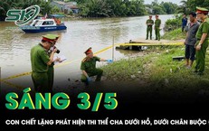 Con trai chết lặng phát hiện thi thể cha dưới hồ, chi tiết cục đá buộc chân gây rúng động