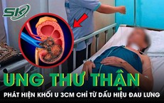Người đàn ông 45 tuổi tá hỏa phát hiện mắc ung thư thận từ dấu hiệu đau lưng