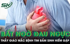 Đang dạy học thầy giáo bất ngờ đau ngực phát hiện mắc bệnh tim bẩm sinh hiếm gặp 