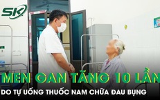 Men gan tăng gấp 10 lần sau thời gian dài tự uống thuốc nam chữa đau bụng 