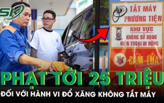 Đổ xăng không tắt máy, tài xế có thể bị phạt tới 25 triệu đồng