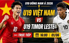 Kênh và link xem trực tiếp U19 Việt Nam đấu U19 Timor Leste ngày 1/6