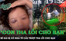 Bé gái bị xô ngã từ cầu trượt cao 1,5m: “Con tha lỗi cho bạn rồi ạ!”