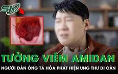 Tưởng viêm amidan, người đàn ông 60 tuổi 'chết lặng' phát hiện ung thư di căn
