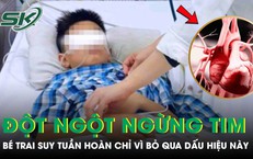 Bé trai 10 tuổi đột ngột ngưng tim, suy tuần hoàn nguy kịch tại nhà chỉ vì bỏ qua dấu hiệu này