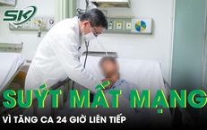 Tăng ca 24 giờ liên tiếp người đàn ông 40 tuổi suýt trả giá bằng mạng sống 
