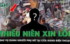 Thiếu niên 17 tuổi xin lỗi sau vụ đánh người phụ nữ tại cửa hàng điện thoại, gia đình phản ứng ra sao?