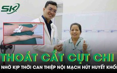 Thoát nguy cơ cắt cụt chi nhờ can thiệp nội mạch hút huyết khối 