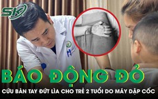 Báo động đỏ cứu bàn tay đứt lìa cho trẻ 2 tuổi bị máy dập cốc cuốn vào