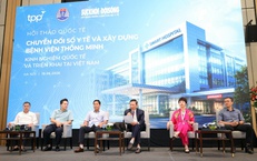 Thành công của Hội thảo Quốc tế với chủ đề về Chuyển đổi số y tế và xây dựng bệnh viện thông minh: Bước ngoặt trong lộ trình vận hành y tế dựa trên dữ liệu