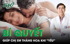 Bí quyết giúp chị em thăng hoa khi 'yêu'