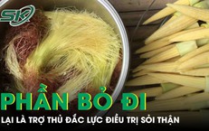 Phần thường bị bỏ đi của bắp ngô lại là 'trợ thủ đắc lực' hỗ trợ điều trị sỏi thận
