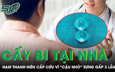 Tin quảng cáo “cấy bi tại nhà”, nam thanh niên nhập viện cấp cứu vì “cậu nhỏ” sưng gấp 3 lần