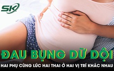 Thai phụ đau bụng dữ dội, bác sĩ phát hiện cùng lúc hai thai ở hai vị trí khác nhau