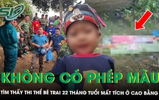 Tìm thấy thi thể bé trai 22 tháng tuổi sau 5 ngày mất tích khi đi cùng dì ruột ở Cao Bằng