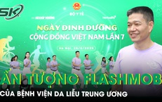 Màn flashmob ấn tượng của Bệnh viện Da liễu Trung ương tại Ngày Dinh dưỡng cộng đồng Việt Nam lần 7