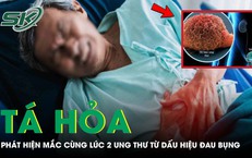 Người đàn ông 64 tuổi tá hỏa phát hiện mắc cùng lúc 2 loại ung thư từ dấu hiệu đau bụng