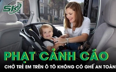 Sửa Nghị định 168: Chở trẻ em trên ô tô không có thiết bị an toàn bị phạt cảnh cáo từ 15/8