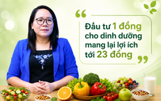 PGS.TS Trương Tuyết Mai: Dinh dưỡng phải bắt đầu ngay trong bụng mẹ và từ khi còn khỏe mạnh