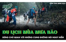 Du lịch mùa mưa bão: Đừng chủ quan với những cung đường núi nguy hiểm