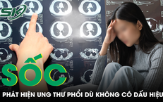 Đi khám tổng quát, người phụ nữ sốc khi phát hiện ung thư phổi dù không có dấu hiệu