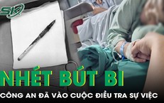 Công an vào cuộc vụ nam sinh nghi bị nhét bút bi, phải phẫu thuật và dùng hậu môn nhân tạo