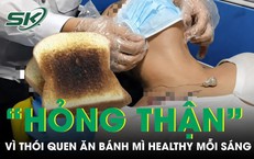 Nữ nhân viên văn phòng “hỏng thận” vì thói quen ăn bánh mì healthy mỗi sáng 