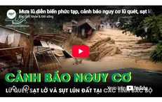 Mưa lũ diễn biến phức tạp, cảnh báo nguy cơ lũ quét, sạt lở và sụt lún đất tại các tỉnh Bắc Bộ