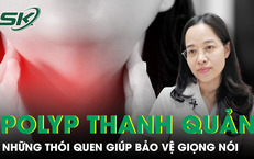 Những thói quen giúp bảo vệ giọng nói và ngăn ngừa polyp thanh quản 