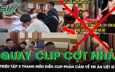 Công an làm việc với 3 thanh niên diễn clip cợt nhả về ‘quy tập hài cốt liệt sĩ’ đúng ngày 27/7