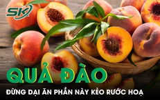 Đừng dại ăn phần này của quả đào nếu không muốn tự rước độc vào người
