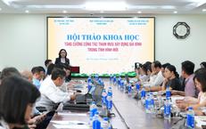 Xây dựng gia đình bền vững làm nền tảng cho sự phát triển của đất nước