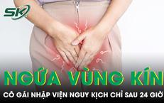 Người phụ nữ 29 tuổi nhập viện nguy kịch chỉ vì xem nhẹ kiểu ngứa này 