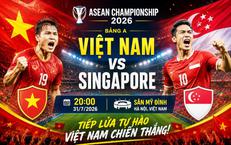 Lịch thi đấu bóng đá hôm nay 31/7, Việt Nam vs Singapore: Những 'chiến binh sao vàng' thăng hoa tại Mỹ Đình?