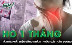 Ho hơn một tháng, cô gái tá hỏa phát hiện uống nhầm thuốc đái tháo đường 
