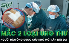 Phát hiện mắc cùng lúc 2 loại ung thư, người đàn ông 69 tuổi được cứu nhờ một lần nội soi