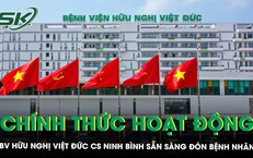 Bệnh viện Hữu nghị Việt Đức cơ sở Ninh Bình chính thức đi vào hoạt động, sẵn sàng đón bệnh nhân