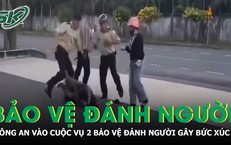 Người đàn ông bị 2 bảo vệ đánh ngã giữa đường, công an vào cuộc xác minh
