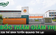 Vụ 328 thí sinh thi lại ở Tuyên Quang: Bốc thăm giám thị, Bộ GDĐT giám sát cả 3 khâu