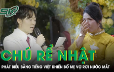 Chú rể Nhật phát biểu bằng tiếng Việt trong đám cưới khiến bố mẹ rơi nước mắt