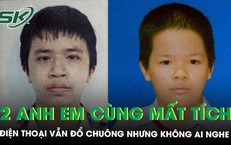 Hai anh em cùng mất tích trong một ngày ở TPHCM, hé lộ chi tiết đáng ngờ